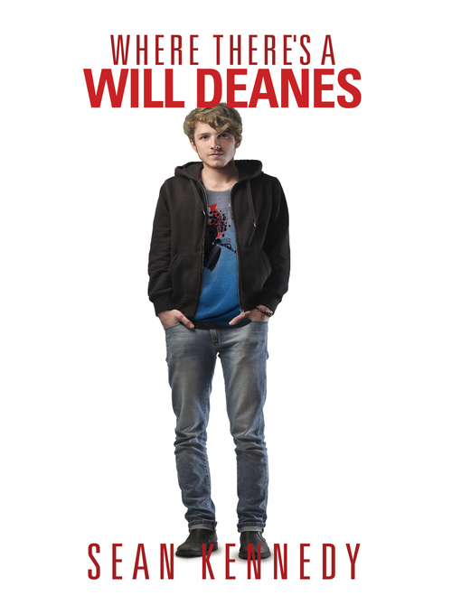 Title details for Where There's a Will Deanes by Sean Kennedy - Available